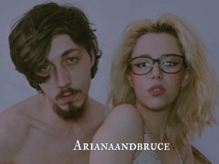 Arianaandbruce