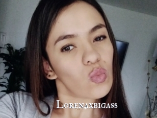 Lorenaxbigass