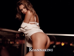 Roannaking