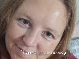 Tatiana_temptress29