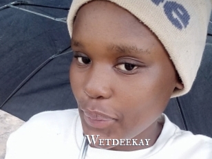 Wetdeekay